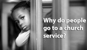 why-do-people-go-to-a-church-service